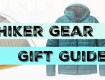 hiker gear gift
